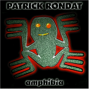 Patrick Rondat - Amphibia - Preis vom 11.10.2026 03:10:56 h