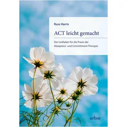 ACT leicht gemacht, Sachbücher von Russ Harris