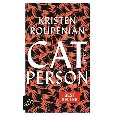 Cat Person, Taschenbuch von Kristen Roupenian, Aufbau TB