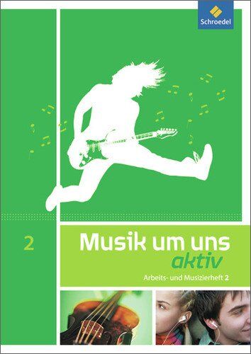 Musik um uns SI - 5. Auflage 2011: Arbeits- und Musizierheft 2 (7.-9. Schuljahr) - Preis vom 13.10.2026 19:28:25 h