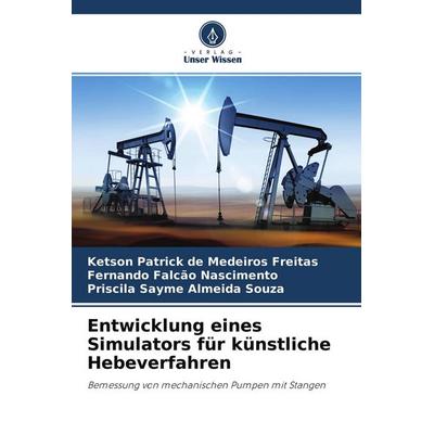 Entwicklung eines Simulators für künstliche Hebeverfahren, Taschenbuch von Ketson Patrick de Medeiros Freitas,Fernando Falcão Nascimento,Priscila