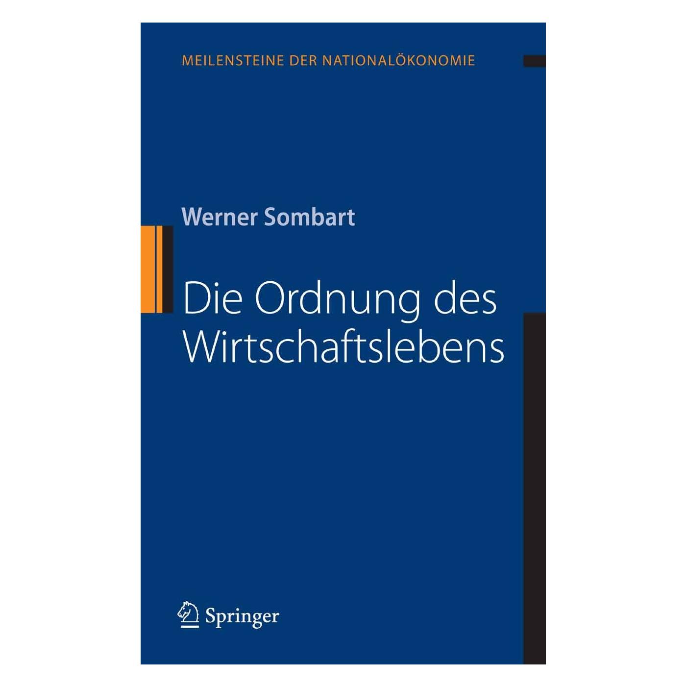 Springer Sombart,W.:Ordnung d.Wirtschaftslebens (Deutsch, Hardcover, Werner Sombart) (9783540722533)