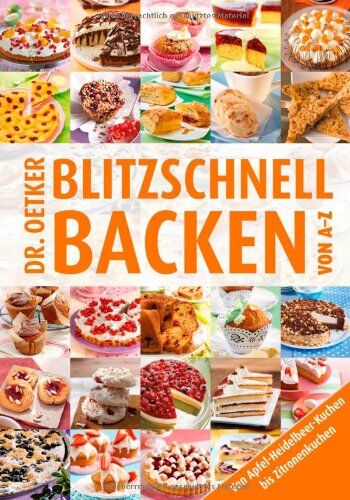 Dr. Oetker - Blitzschnell backen von A-Z: Von Apfel-Heidelbeer-Kuchen bis Zwergenröllchen - Preis vom 30.09.2026 22:30:23 h