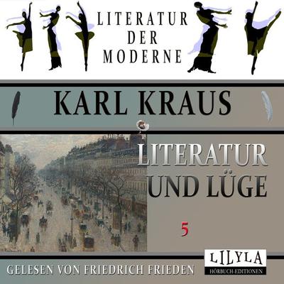 Literatur und Lüge 5 - Karl Kraus, Audio, 9783988520937