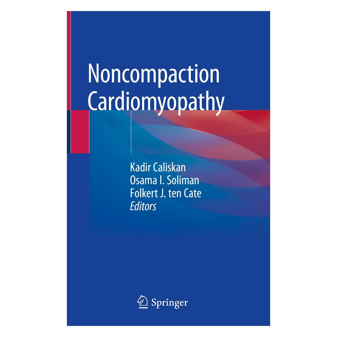 Springer Noncompaction Cardiomyopathy (Englisch, Hardcover, Folkert J. Ten Cate, Kadir Caliskan, Osama I. Soliman) (9783030177195)