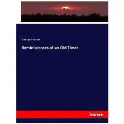 Reminiscences of an Old Timer, Fachbücher von George Hunter