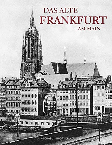 Franz Rittweger - Das alte Frankfurt am Main - Preis vom 05.10.2026 03:47:11 h