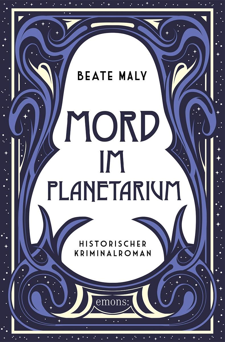 Beate Maly - Mord im Planetarium: Historischer Kriminalroman (Ernestine Kirsch und Anton Böck) - Preis vom 09.10.2026 07:28:09 h