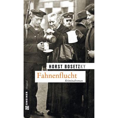 Fahnenflucht, Taschenbuch von Horst Bosetzky, Gmeiner-Verlag