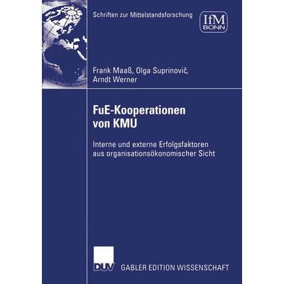 FuE-Kooperationen von KMU, Taschenbuch von Frank Maass,Olga Suprinovic,Arndt Werner, Deutscher Universitätsverlag, 978-3-8350-0480-1