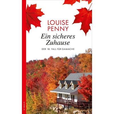 Ein sicheres Zuhause, Taschenbuch von Louise Penny, Kampa Verlag, 978-3-311-12126-8