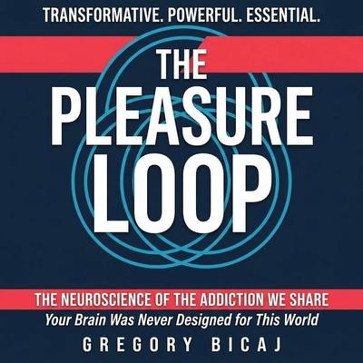 The Pleasure Loop - Gregory Bicaj, Audio, 9798905809224