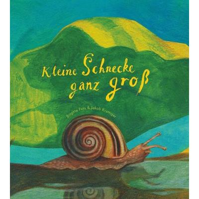 Kleine Schnecke ganz groß, Gebundene Ausgabe von Brigitte Fuss, Buchschmiede, 978-3-99165-219-9