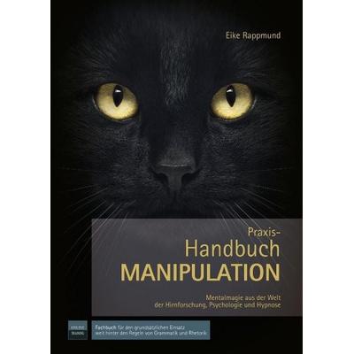 Handbuch: Manipulation, Gebundene Ausgabe von Eike Rappmund, Tredition