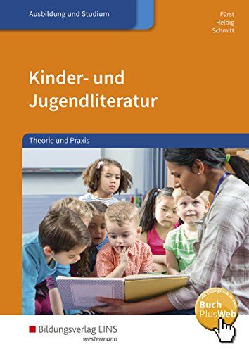Iris Fürst - Kinder- und Jugendliteratur: Theorie und Praxis: Schülerband - Preis vom 18.10.2026 19:22:15 h