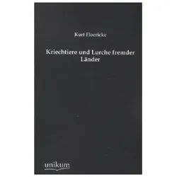 Kriechtiere und Lurche fremder Länder, Fachbücher von Kurt Floericke