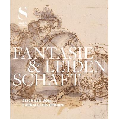 Fantasie & Leidenschaft, Taschenbuch von , Michael Imhof Verlag, 978-3-7319-1347-4