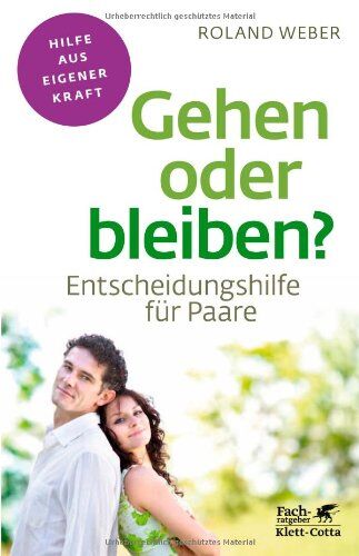 Roland Weber - Gehen oder bleiben?: Entscheidungshilfe für Paare - Preis vom 30.09.2026 09:01:18 h