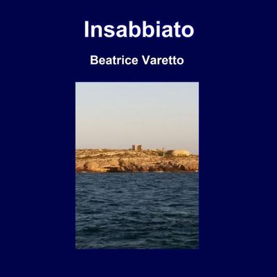 Insabbiato - Beatrice Varetto, Audio, 4061707049040