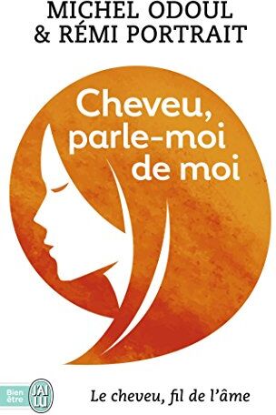 Michel Odoul - Cheveu, parle-moi de moi : le cheveu, fil de l'âme - Preis vom 09.10.2026 07:28:09 h