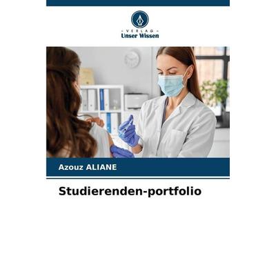 Studierenden-portfolio, Taschenbuch von Azouz Aliane, Verlag Unser Wissen