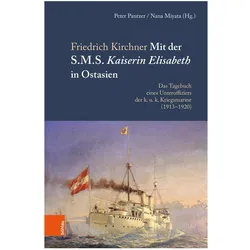 Mit der S.M.S. Kaiserin Elisabeth in Ostasien, Fachbücher von Friedrich Kirchner