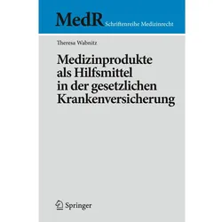 Medizinprodukte als Hilfsmittel in der gesetzlichen Krankenversicherung, Fachbücher von Theresa Wabnitz