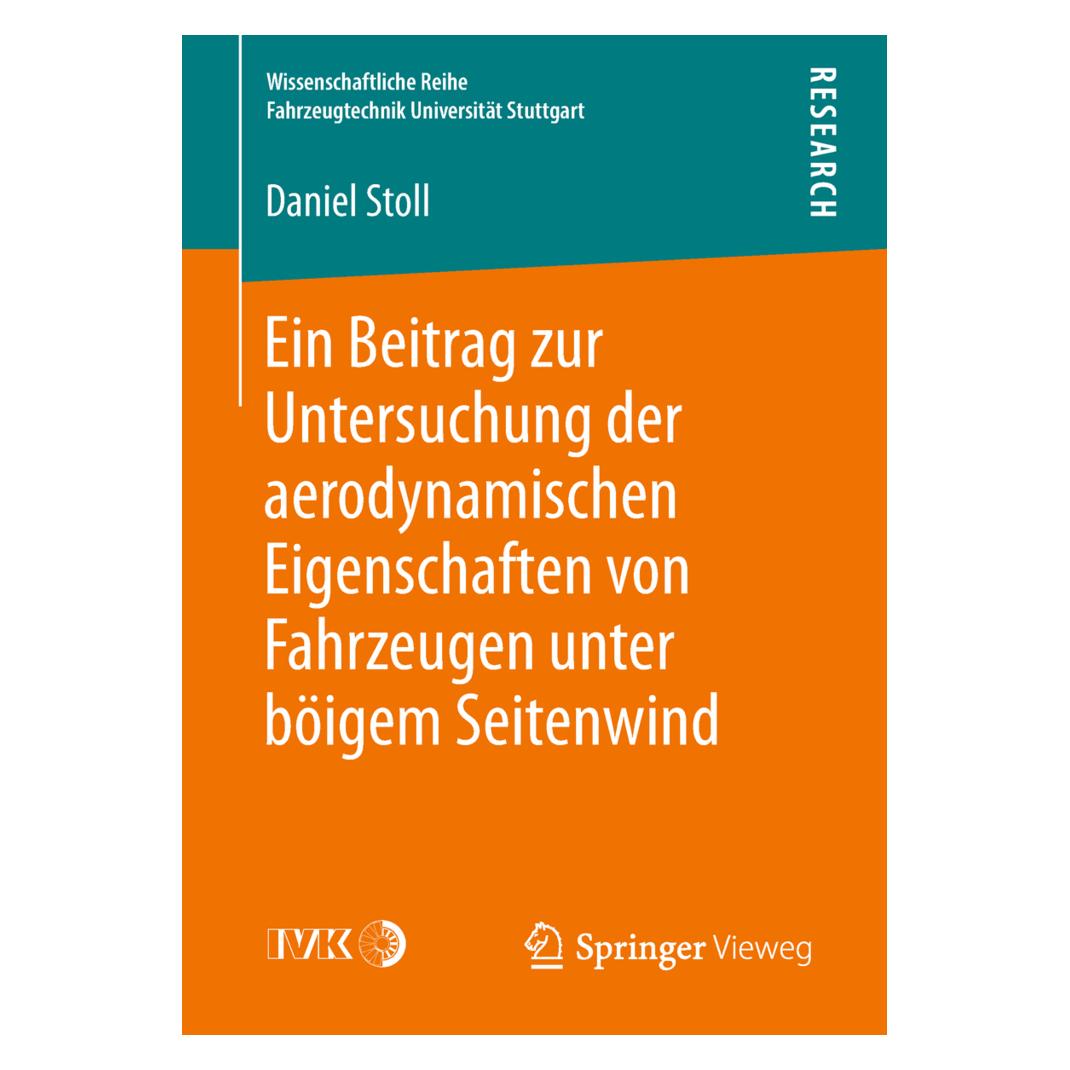 Springer Ein Beitrag zur Untersuchung der aerodynamischen Eigenschaften von Fahrzeugen unter böigem Seitenwin (Deutsch, Softcover, Daniel Stoll) (55979715)