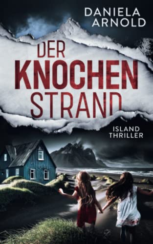 Daniela Arnold - Der Knochenstrand: Island-Thriller - Preis vom 12.10.2026 11:37:12 h