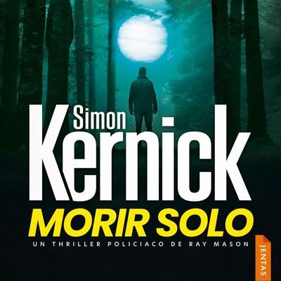 Morir solo - Simon Kernick, Audio, 9788742813775