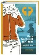 Gute Nachricht für Teens: Die ganze Bibel - Preis vom 30.09.2026 22:30:23 h