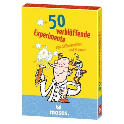 50 verblüffende Experimente zum Selbermachen und Staunen