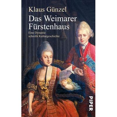Das Weimarer Fürstenhaus, Taschenbuch von Klaus Günzel, Piper Taschenbuch