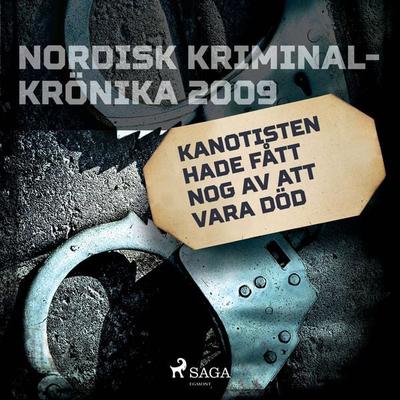 Kanotisten hade fått nog av att vara död - , Audio, 9788726697049