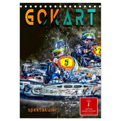 Gokart spektakulär (Tischkalender 2026 DIN A5 hoch), CALVENDO Monatskalender