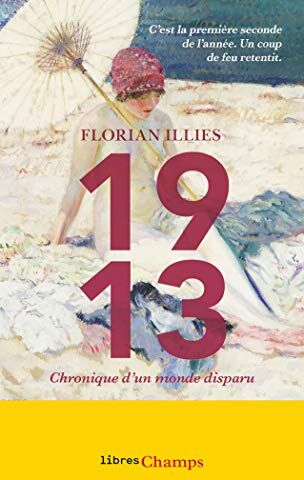 1913 : chronique d'un monde disparu - Preis vom 10.10.2026 11:48:34 h