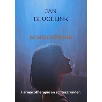 Schizofrenie., Taschenbuch von Jan Beugelink, Brave New Books, 978-94-6512-310-3