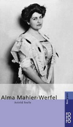 Astrid Seele - Mahler-Werfel, Alma - Preis vom 09.10.2026 07:28:09 h