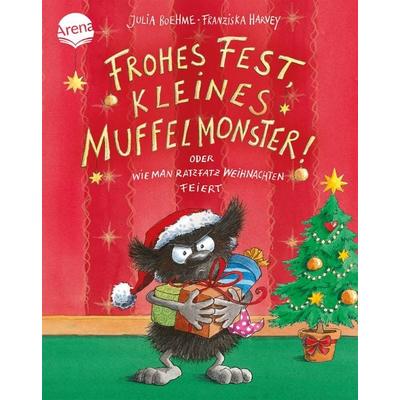 Frohes Fest kleines Muffelmonster! Oder: Wie man ratzfatz Weihnachten feiert, Gebundene Ausgabe von Julia Boehme, Arena, 978-3-401-71863-7