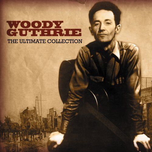 Woody Guthrie - The Ultimate Collection - Preis vom 09.10.2026 07:28:09 h