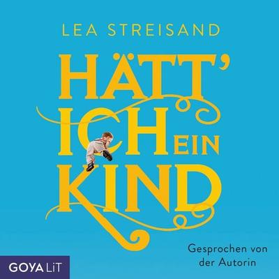 Hätt' ich ein Kind - Lea Streisand, Audio, 4066338534873