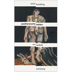 Postheroische Helden, Fachbücher von Ulrich Bröckling