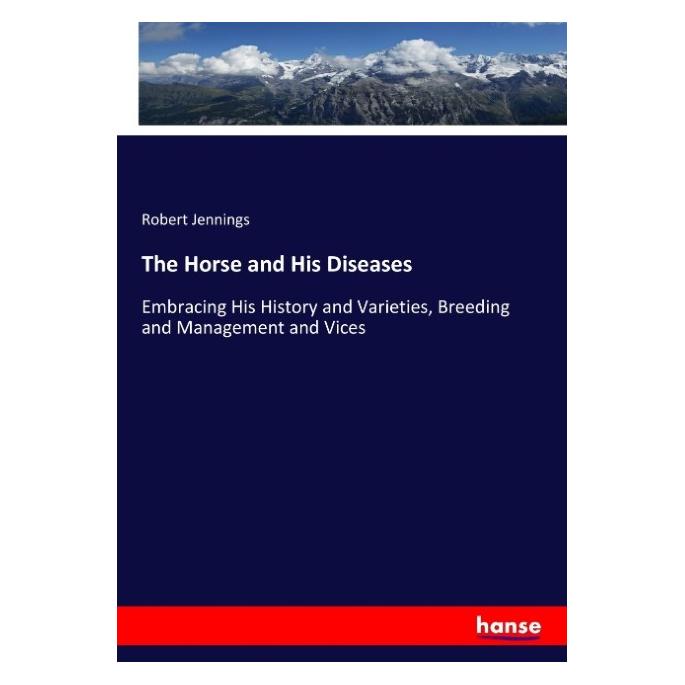 Hansebooks The Horse and His Diseases (Englisch, Softcover, Robert Jennings) (55898370)