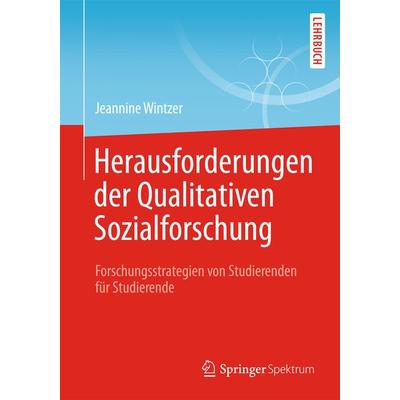 Herausforderungen in der Qualitativen Sozialforschung, Taschenbuch von , Springer Berlin, 978-3-662-47207-1