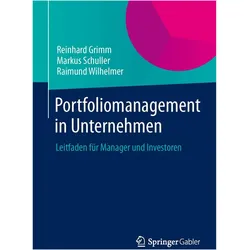 Portfoliomanagement in Unternehmen, Fachbücher von Reinhard Grimm, Raimund Wilhelmer, Markus Schuller