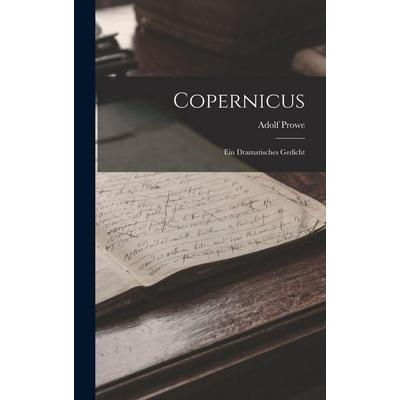 Copernicus, Gebundene Ausgabe von Adolf Prowe, Legare Street Press, 978-1-01-902415-7