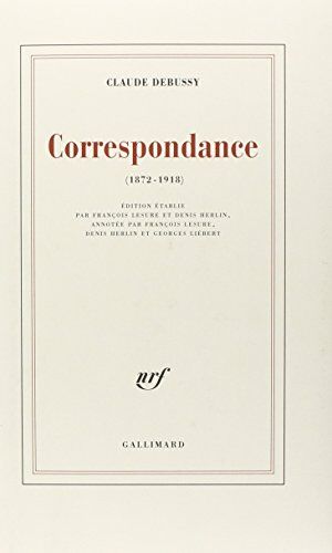 Claude Debussy - Correspondance : 1872-1918 - Preis vom 09.10.2026 07:28:09 h