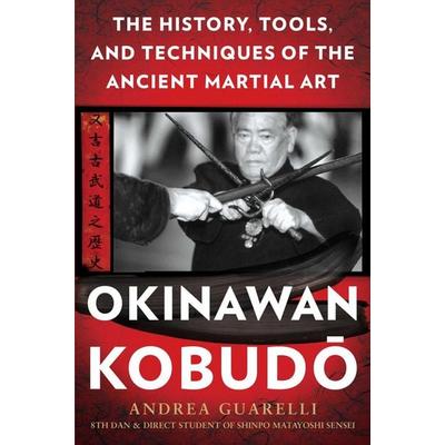 Okinawan Kobudo, Taschenbuch von Andrea Guarelli, Simon & Schuster N.Y., 978-1-63450-484-3