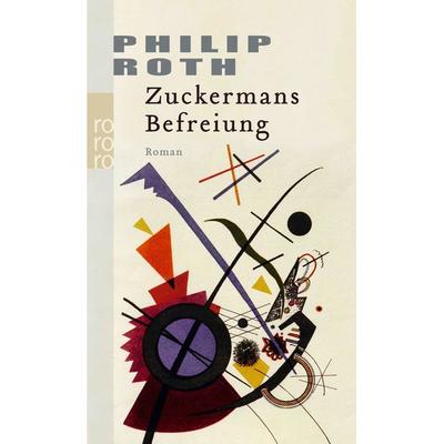 Zuckermans Befreiung, Taschenbuch von Philip Roth, Rowohlt Taschenbuch, 978-3-499-23973-1