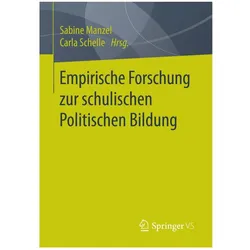 Empirische Forschung zur schulischen Politischen Bildung, Fachbücher von Sabine Manzel, Carla Schelle